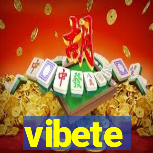 vibete