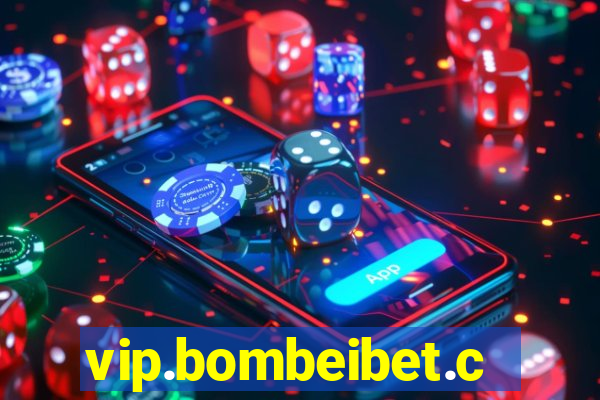 vip.bombeibet.com